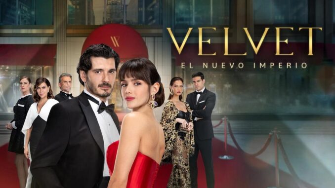 Velvet: El Nuevo Imperio Velvet: El Nuevo Imperio